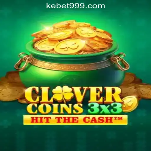 Clovercoin3x3: Dive into the Exciting World of Oficial Slots with KEbet.com Brasil #1