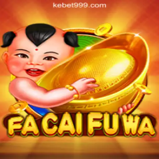 Exploring FaCaiFuWa: A Premier Slot Game by KEbet.com Oficial Slots Brasil #1