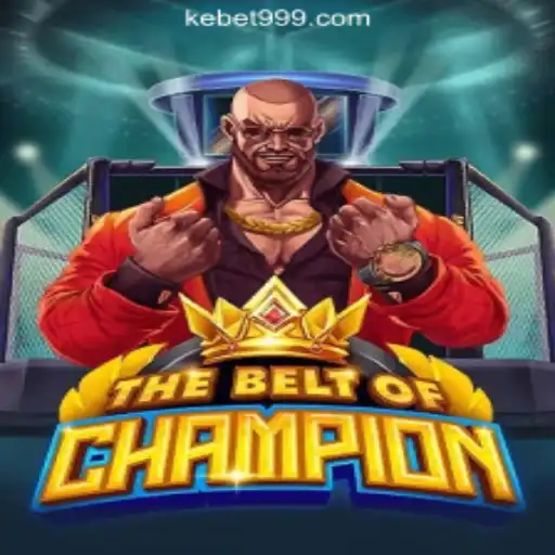 TheBeltOfChampion: An In-Depth Look at This Exciting New Game